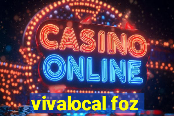 vivalocal foz